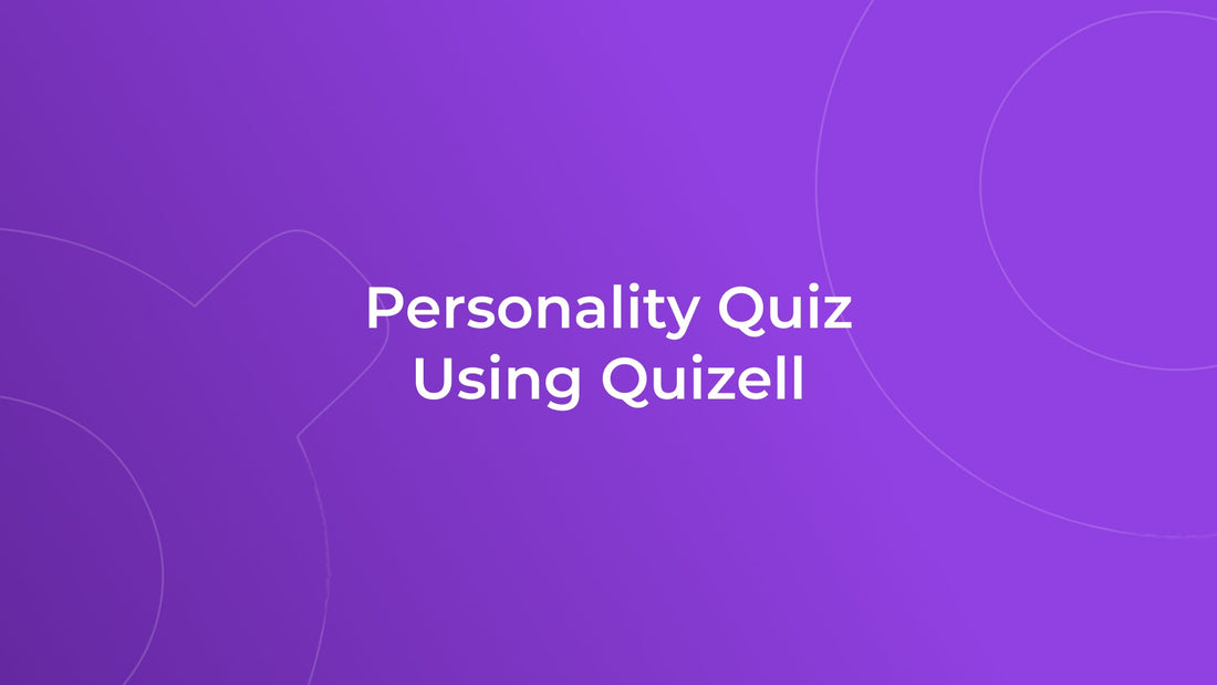 How to Build a Personality Quiz Using Quizell