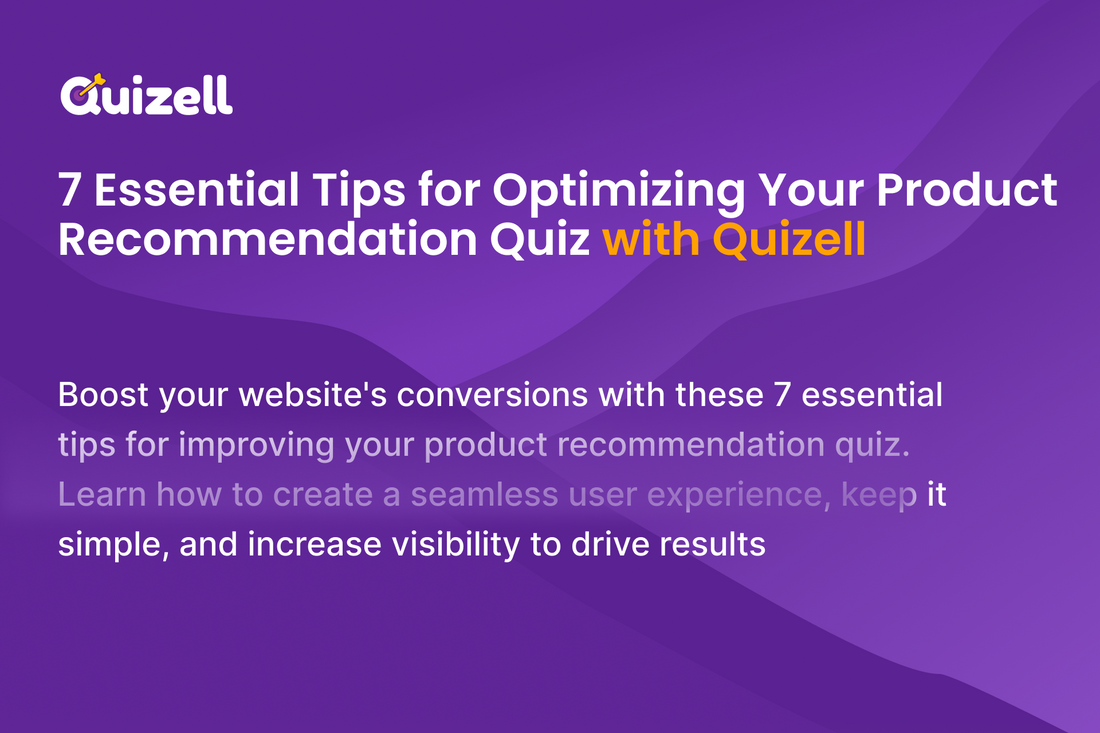 7 Essential Tips for Optimizing Your Product Recommendation Quiz