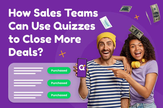 Quizell Product Recommendation Quiz | How Sales Teams Can Use Quizzes to Close More Deals