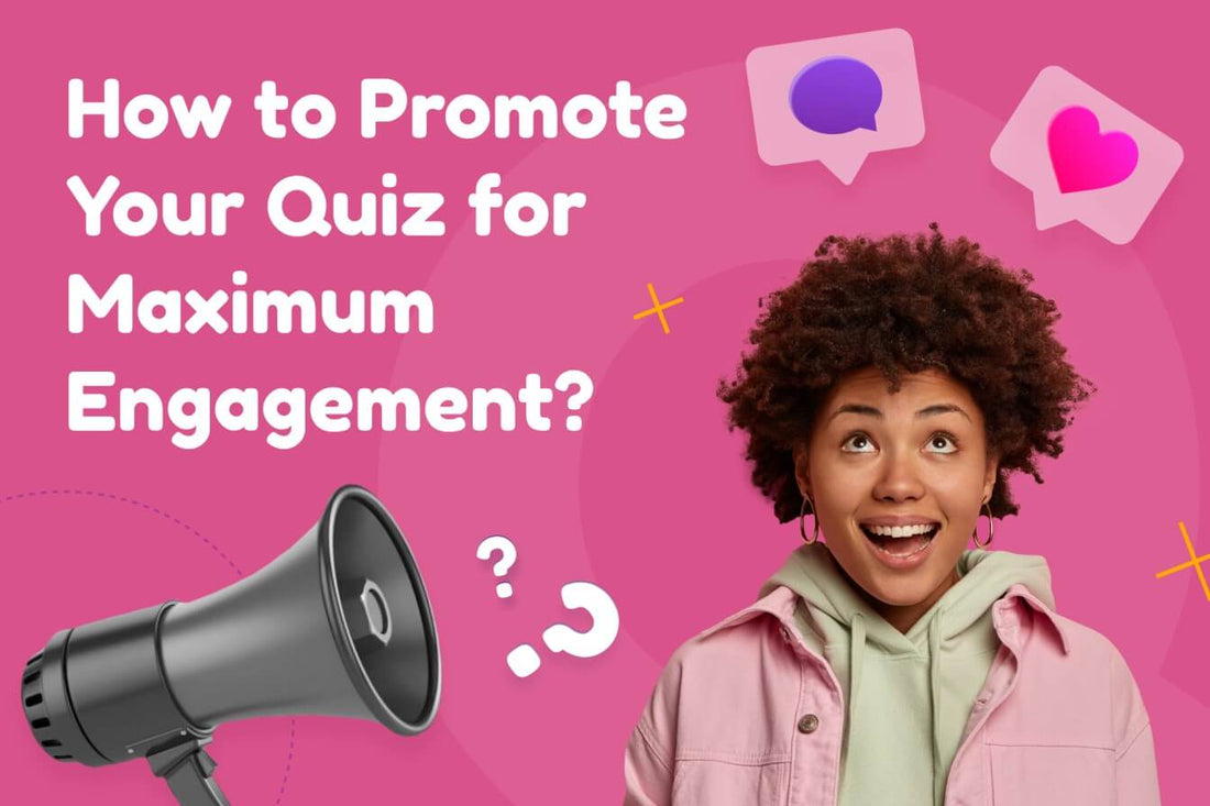 Quizell Product Recommendation Quiz | How to Promote Your Quiz for Maximum Engagement
